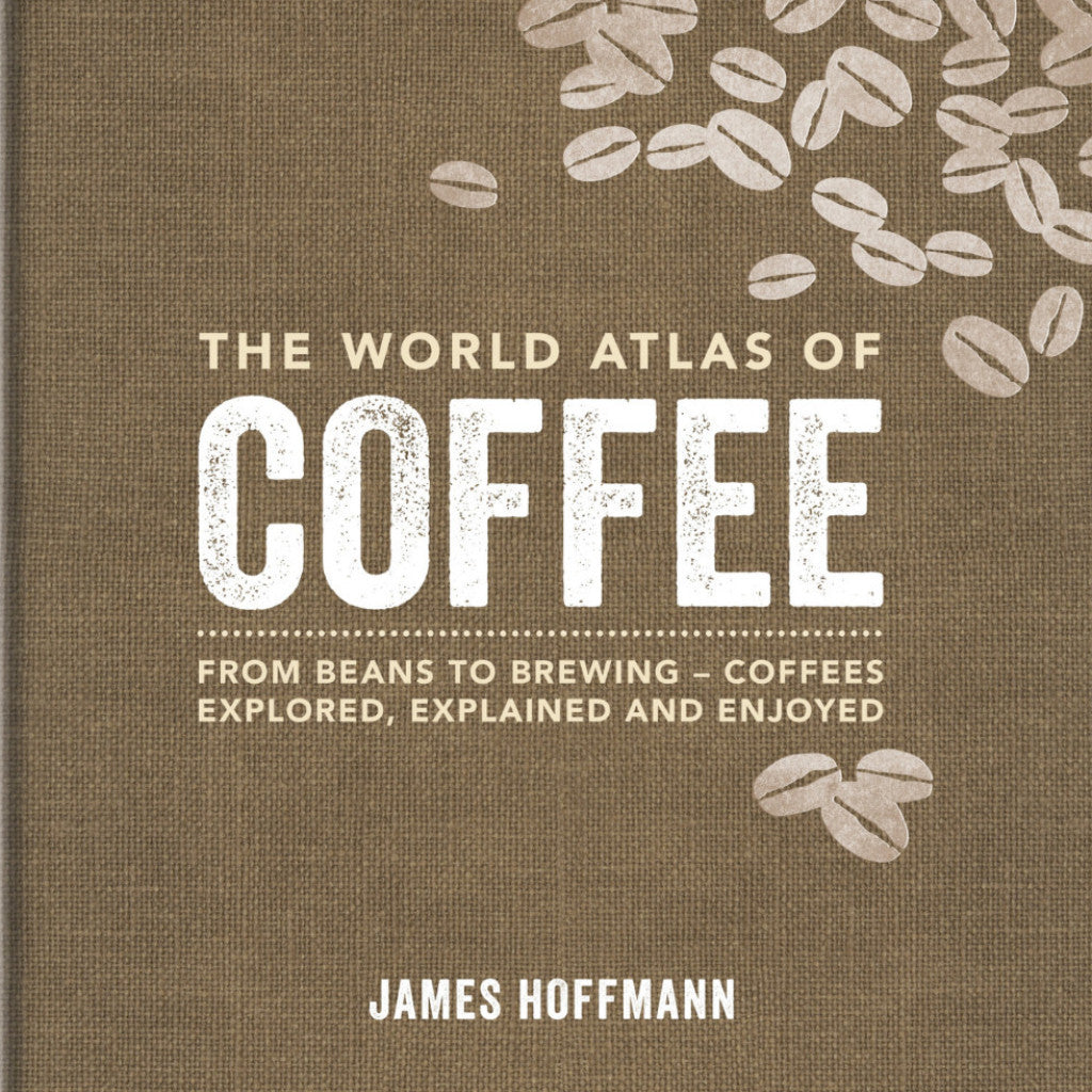 THE WORLD ATLAS OF COFFEE